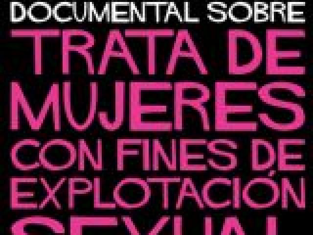 Ciclo de cine documental sobre la trata de personas con fines de explotación sexual
