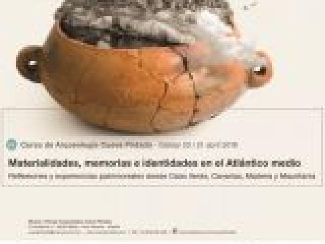 Curso de Arqueología. Materialidades, memorias e identidades en el Atlántico medio