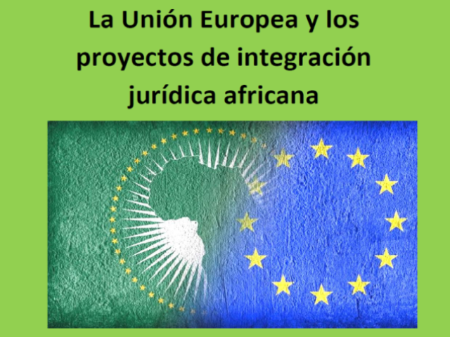 Jornadas Universitarias | La Unión Europea y los proyectos de integración jurídica africana