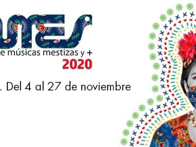MUMES 2020: Festival de Músicas Mestizas y +