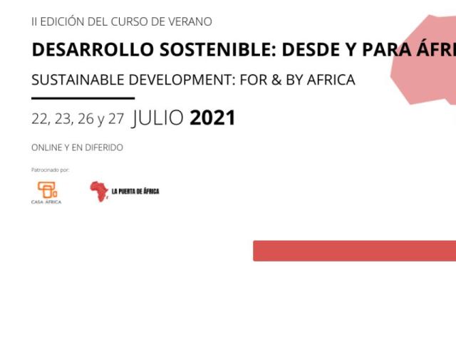 Casa África organiza, con Puerta de África, un curso de verano de alto nivel dedicado al desarrollo sostenible del continente africano