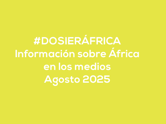 #ÁfricaEsNoticia | Dosier diario | Agosto 2025