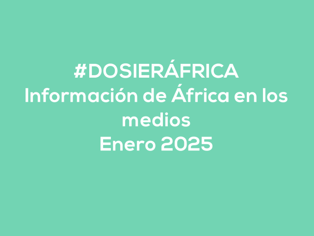 #ÁfricaEsNoticia | Dosier diario | Enero 2025