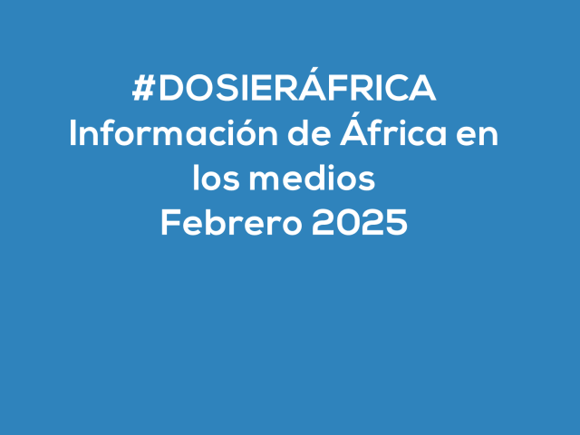 #ÁfricaEsNoticia | Dosier diario | Febrero 2025