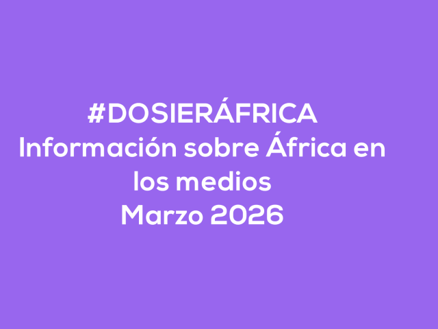 #ÁfricaEsNoticia | Dosier diario | Marzo 2026