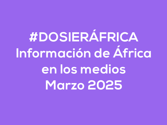 #ÁfricaEsNoticia | Dosier diario | Marzo 2025