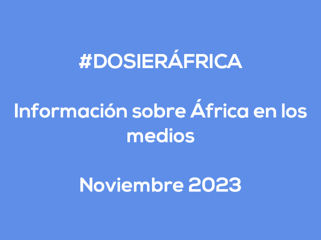 #ÁfricaEsNoticia | Dosier diario | Noviembre 2023