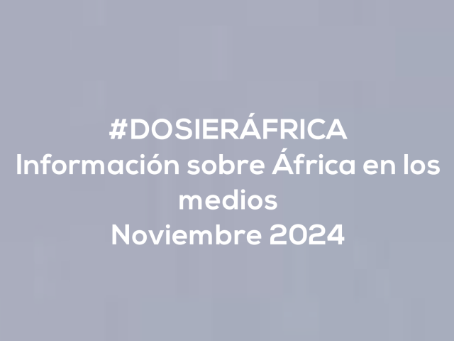 #ÁfricaEsNoticia | Dosier diario | Noviembre 2024