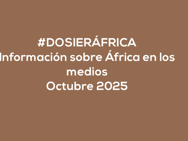 #ÁfricaEsNoticia | Dosier diario | Octubre 2025