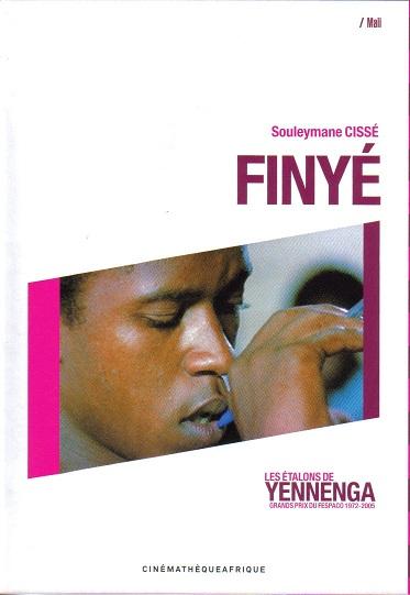 Finyé : les étalons de Yennenga : grands prix du Fespaco 1972-2005